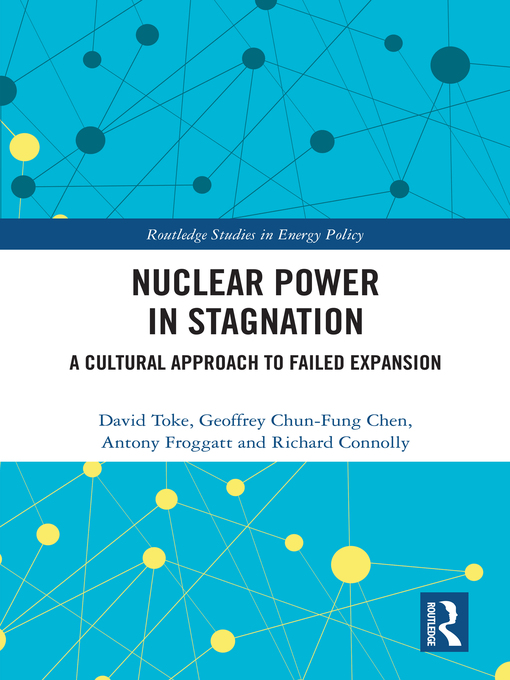 Title details for Nuclear Power in Stagnation by David Toke - Available